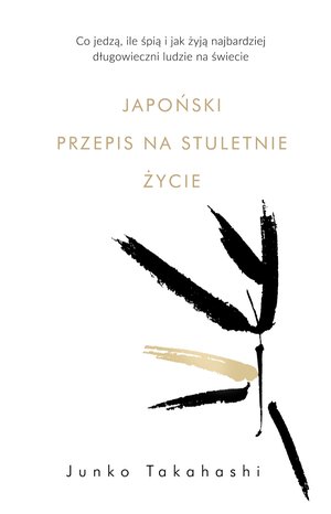 Japoński przepis na stuletnie życie – ebook
