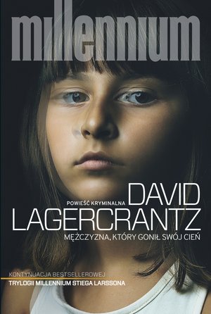 Millennium tom 5: Mężczyzna, który gonił swój cień – ebook