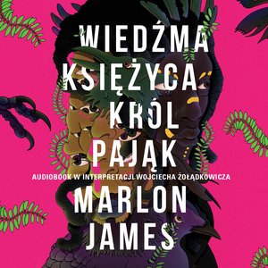 Wiedźma Księżyca, Król Pająk – audiobook