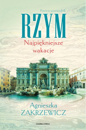 Rzym. Najpiękniejsze wakacje – ebook