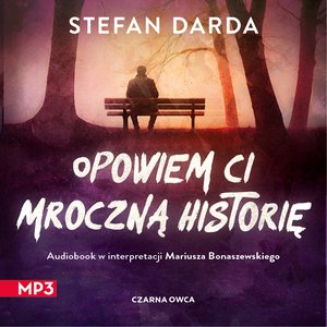 Opowiem ci mroczną historię – audiobook