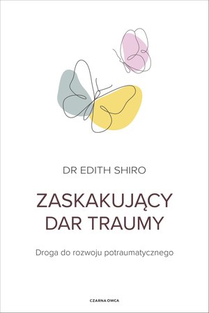 Zaskakujący dar traumy – ebook