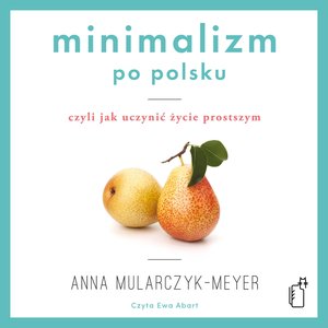 Minimalizm po polsku – audiobook