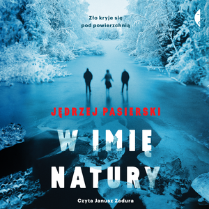 W Imię Natury – audiobook