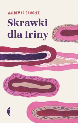 Skrawki dla Iriny – ebook