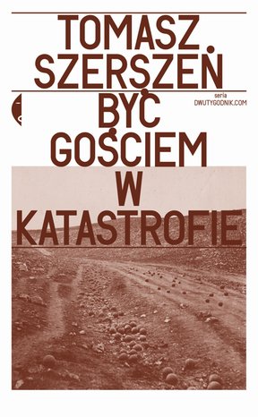 Być gościem w katastrofie – ebook