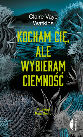 Kocham cię, ale wybieram ciemność – ebook