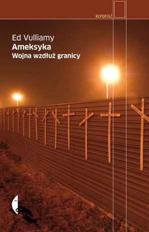 Ameksyka Wojna wzdłuż granicy – ebook