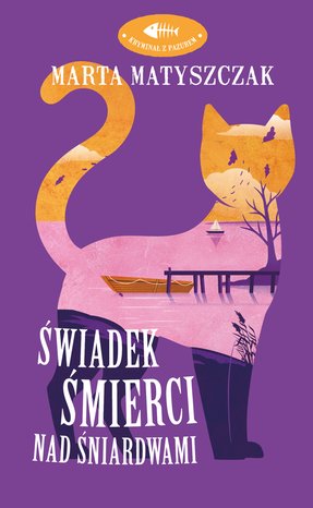 Kryminał z pazurem Tom 4: Świadek śmierci nad Śniardwami – ebook