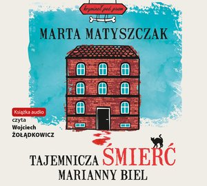 Tajemnicza śmierć Marianny Biel – audiobook