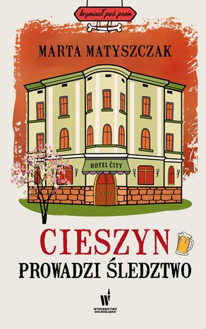 Kryminał pod psem 11: Cieszyn prowadzi śledztwo – ebook