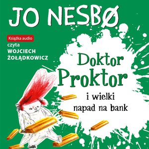 Doktor Proktor 4: Doktor Proktor i wielki napad na bank – audiobook