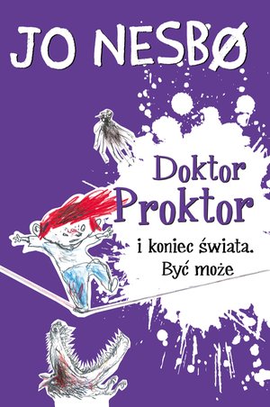 Doktor Proktor 3: Doktor Proktor i koniec świata. Być może – ebook