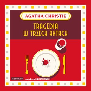 Tragedia w trzech aktach – audiobook