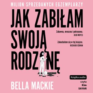 Jak zabiłam swoją rodzinę – audiobook