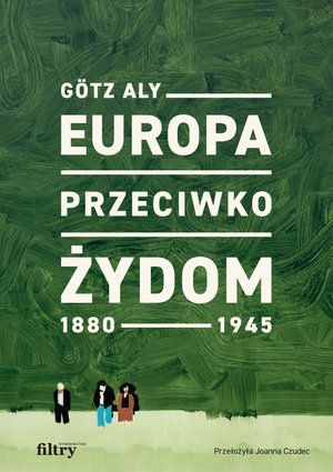 Europa przeciwko Żydom 1880-1945 – ebook