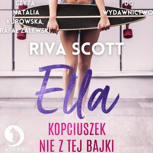 Ella Kopciuszek nie z tej bajki – audiobook