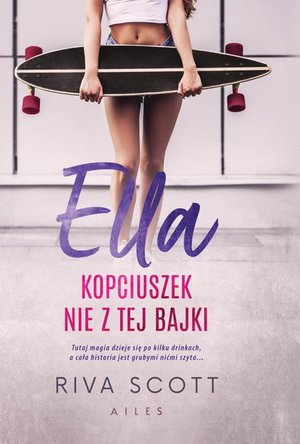 Ella Kopciuszek nie z tej bajki – ebook
