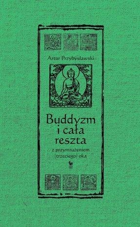 Buddyzm i cała reszta z przymrużeniem (trzeciego) oka – ebook