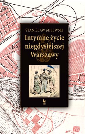 Intymne życie niegdysiejszej Warszawy – ebook