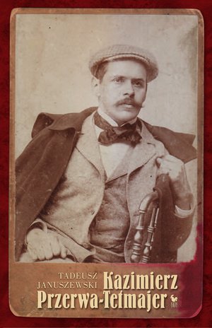 Kazimierz Przerwa-Tetmajer – ebook