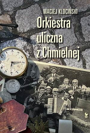Orkiestra uliczna z Chmielnej – ebook