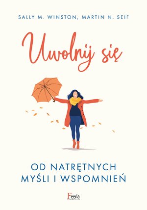 Uwolnij się od natrętnych myśli i wspomnień – ebook