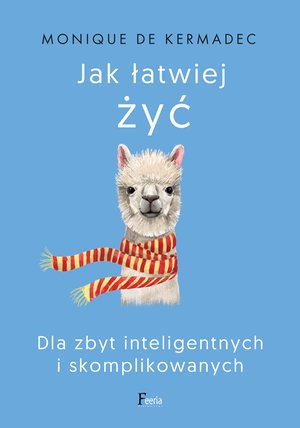 Jak łatwiej żyć – ebook