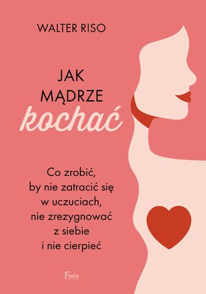 Jak mądrze kochać – ebook