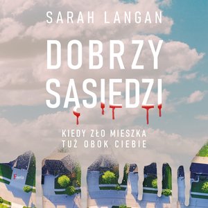 Dobrzy sąsiedzi – audiobook