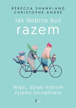 Jak dobrze być razem – ebook