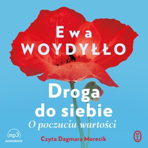 Droga do siebie. O poczuciu wartości – audiobook