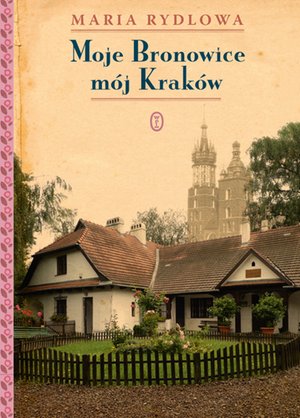 Moje Bronowice mój Kraków – ebook