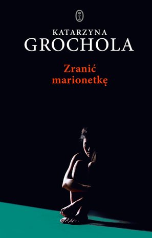 Zranić marionetkę – ebook
