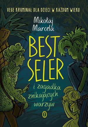 Best Seler i zagadka znikających warzyw – ebook