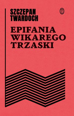 Epifania wikarego Trzaski – ebook