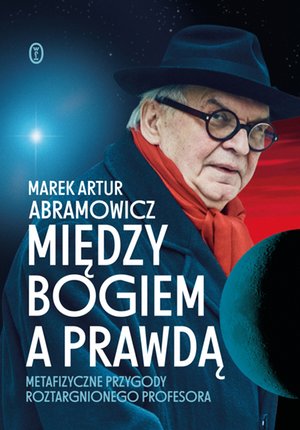 Między Bogiem a prawdą – ebook