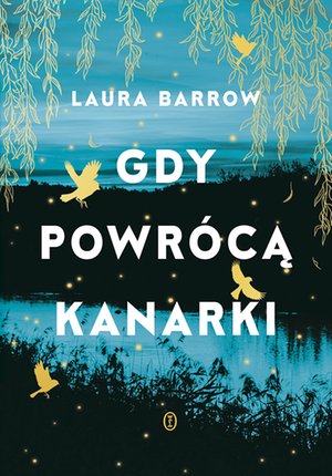 Gdy powrócą kanarki – ebook