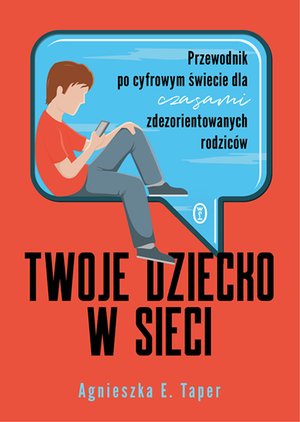 Twoje dziecko w sieci – ebook