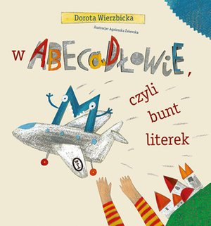 W Abecadłowie, czyli bunt literek – ebook