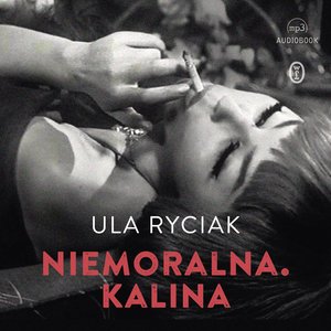Niemoralna. Kalina – audiobook