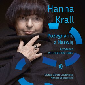 Pożegnanie z Narwią. Rozmawia Wojciech Tochman – audiobook