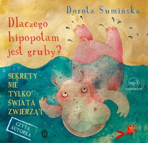 Dlaczego hipopotam jest gruby? – audiobook