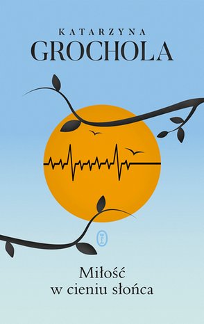 Miłość w cieniu słońca – ebook