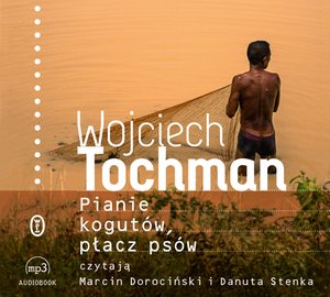 Pianie kogutów, płacz psów – audiobook
