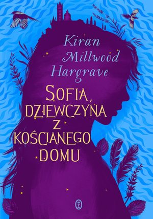 Sofia, dziewczyna z kościanego domu – ebook