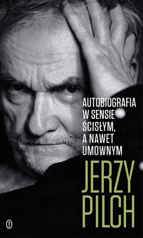 Autobiografia w sensie ścisłym. A nawet umownym – ebook