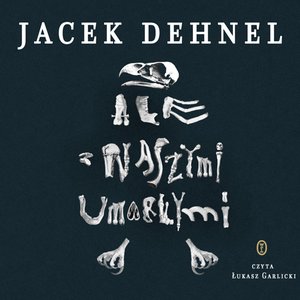 Ale z naszymi umarłymi – audiobook
