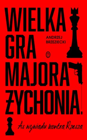 Wielka gra majora Żychonia – ebook
