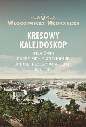 Kresowy kalejdoskop – ebook